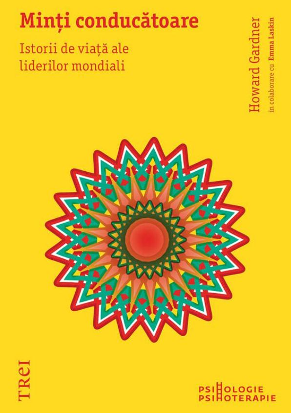 Minți conducătoare. Istorii de viață ale liderilor mondiali