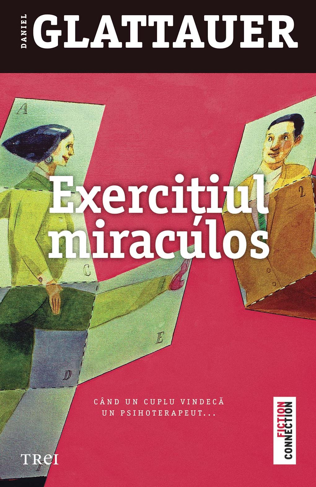 Exercițiul miraculos: Când un cuplu vindecă un psihoterapeut