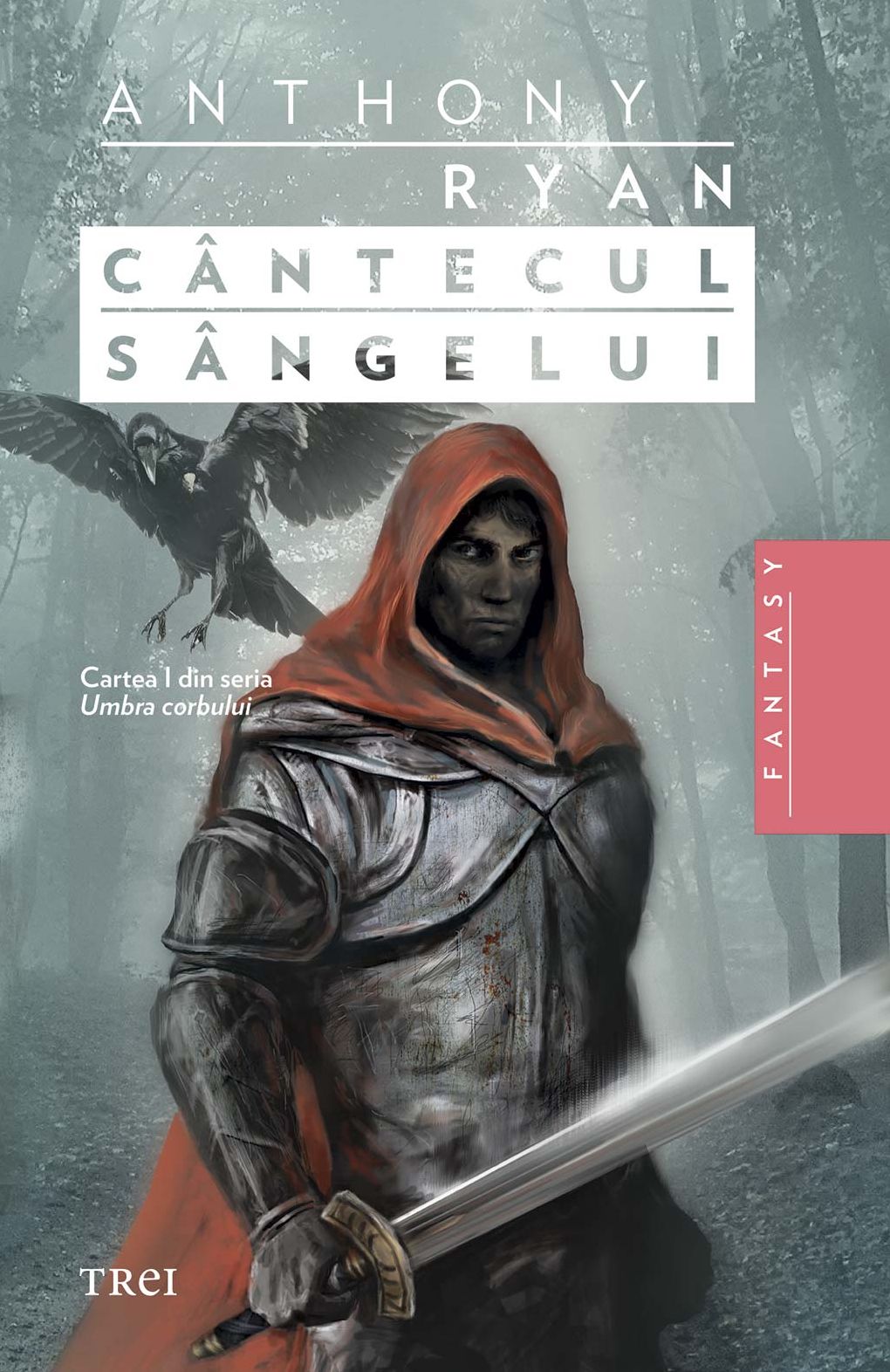 Cântecul sângelui. Cartea I din seria Umbra corbului