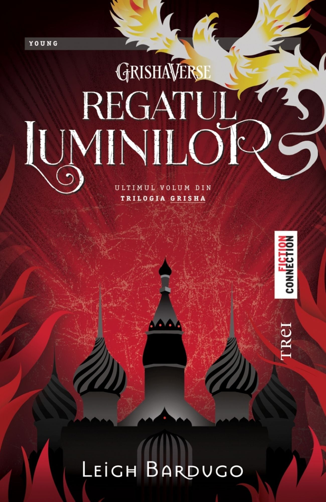 Regatul luminilor. Ultimul volum din trilogia Grisha