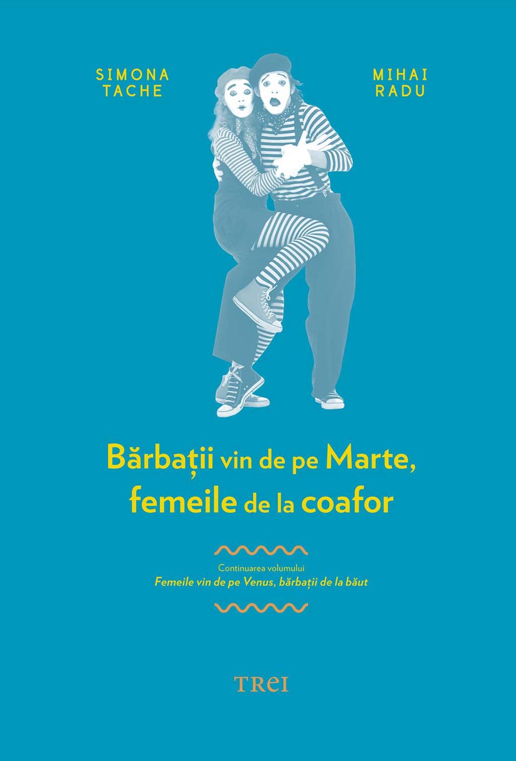 Bărbații vin de pe Marte, femeile de la coafor. Continuarea volumului Femeile vin de pe Venus, bărbații de la băut