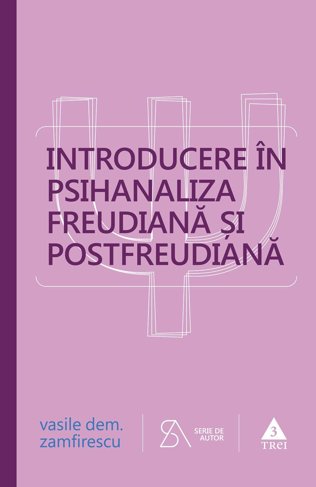 Introducere în psihanaliza freudiană și postfreudiană