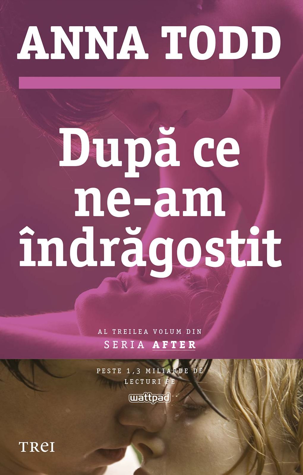 După ce ne-am îndrăgostit. Al treilea volum din seria After