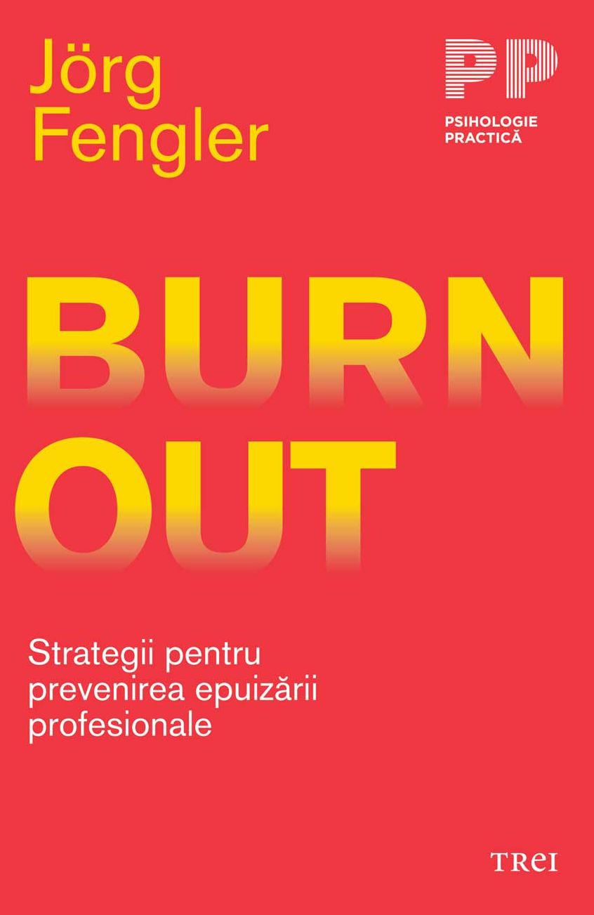 Burnout. Strategii pentru prevenirea epuiz