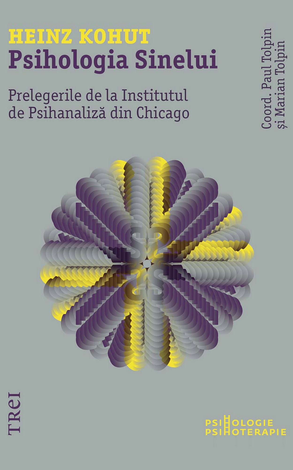 Psihologia sinelui: Prelegerile de la Institutul din Chicago