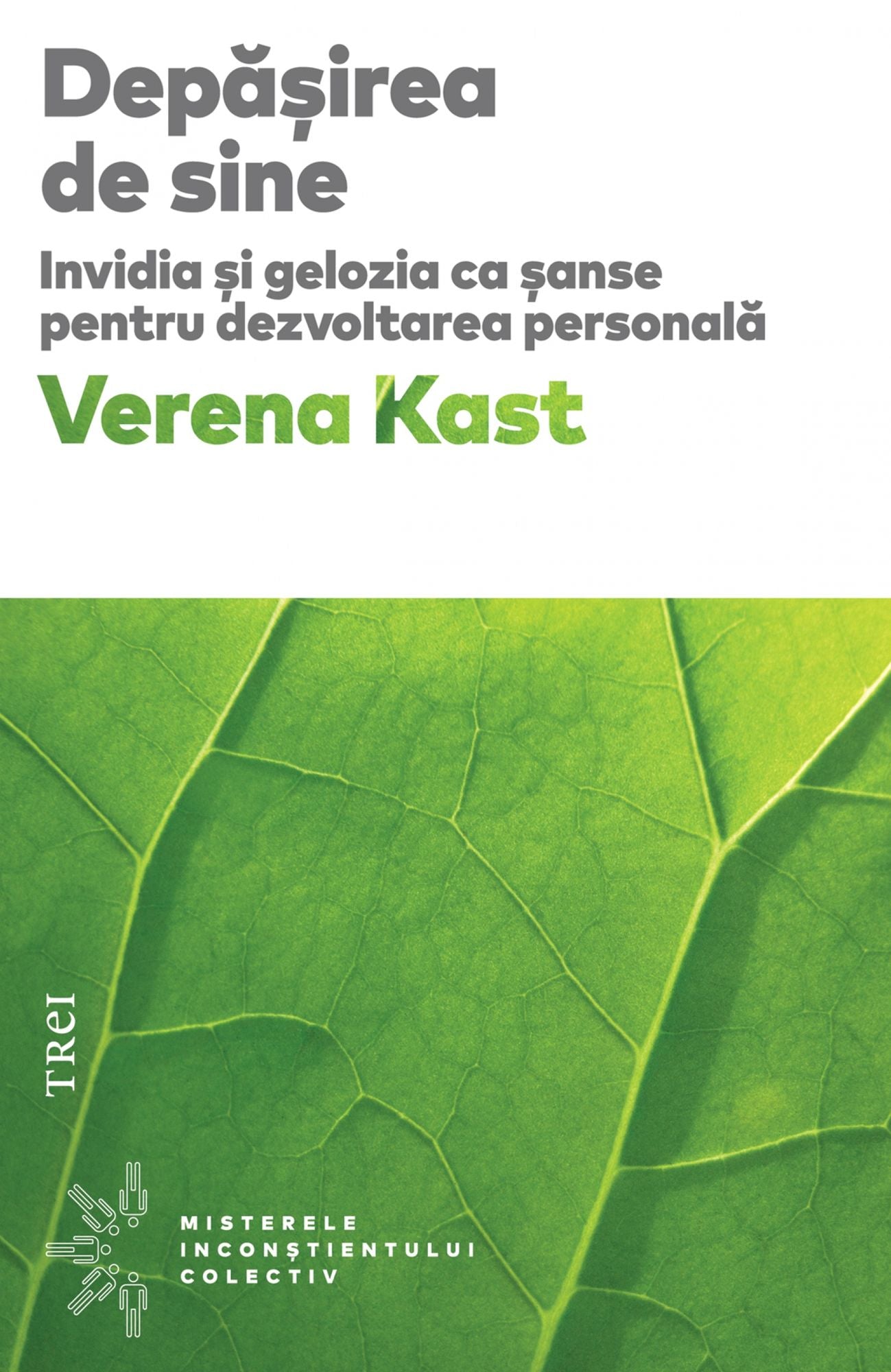 Depășirea de sine. Invidia și gelozia ca șanse pentru dezvoltarea personală