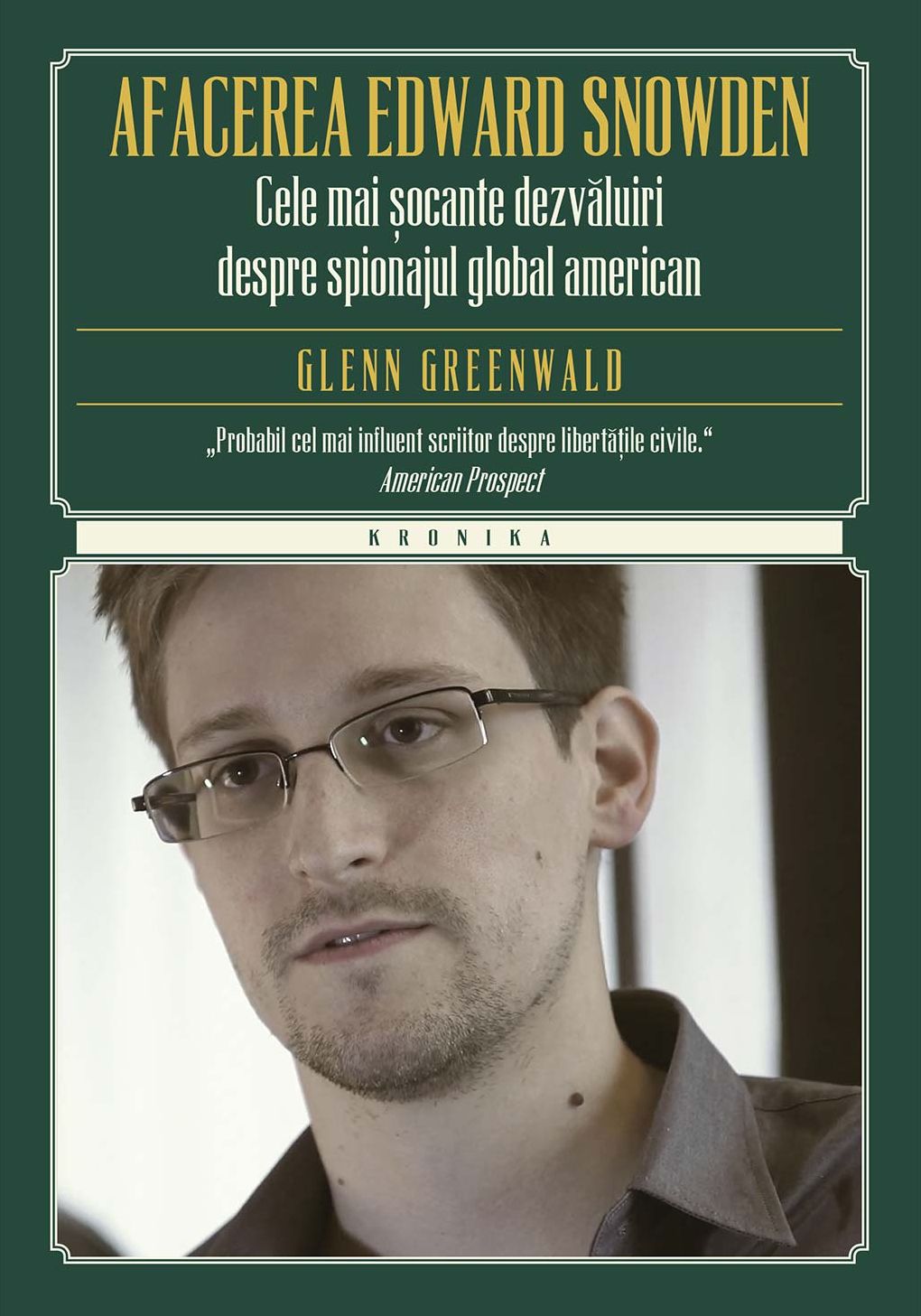 Afacerea Edward Snowden: Cele mai șocante dezvăluiri despre spionajul global american