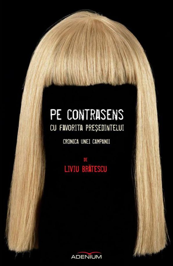 Pe contrasens cu favorita președintelui. Cronica unei campanii