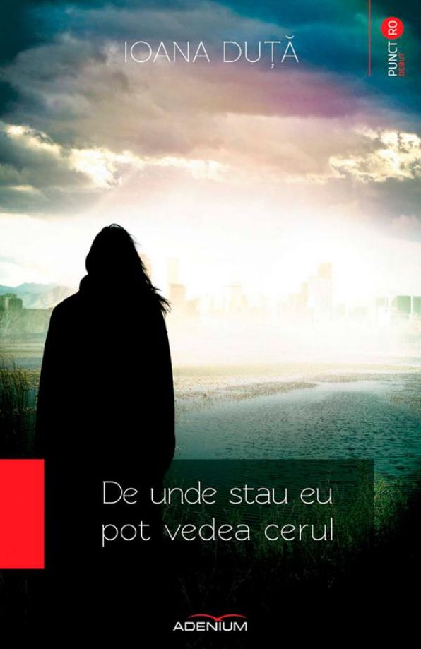 De unde stau eu pot vedea cerul