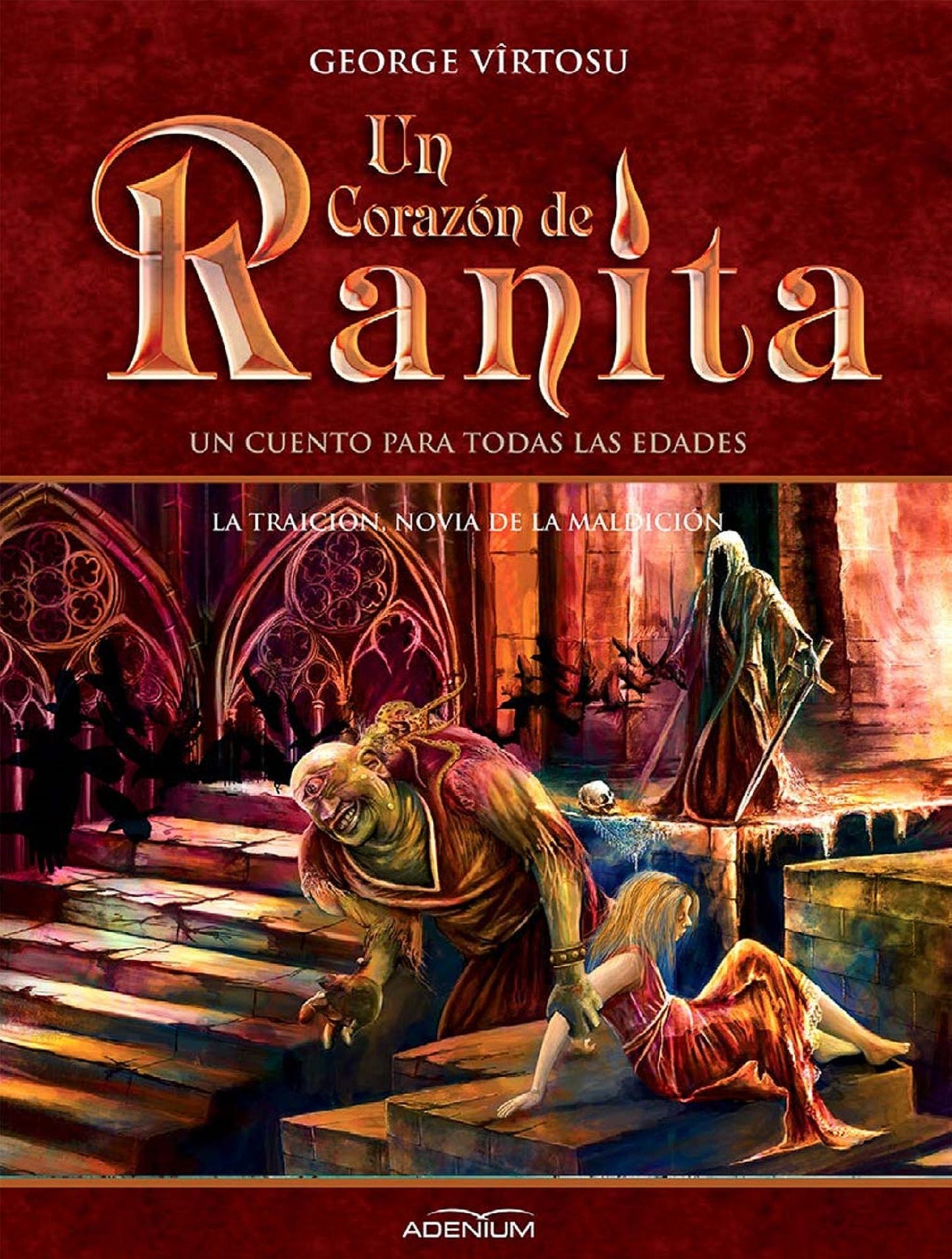 Un Corazón de Ranita. 5° volumen. La traición, novia de la maldición