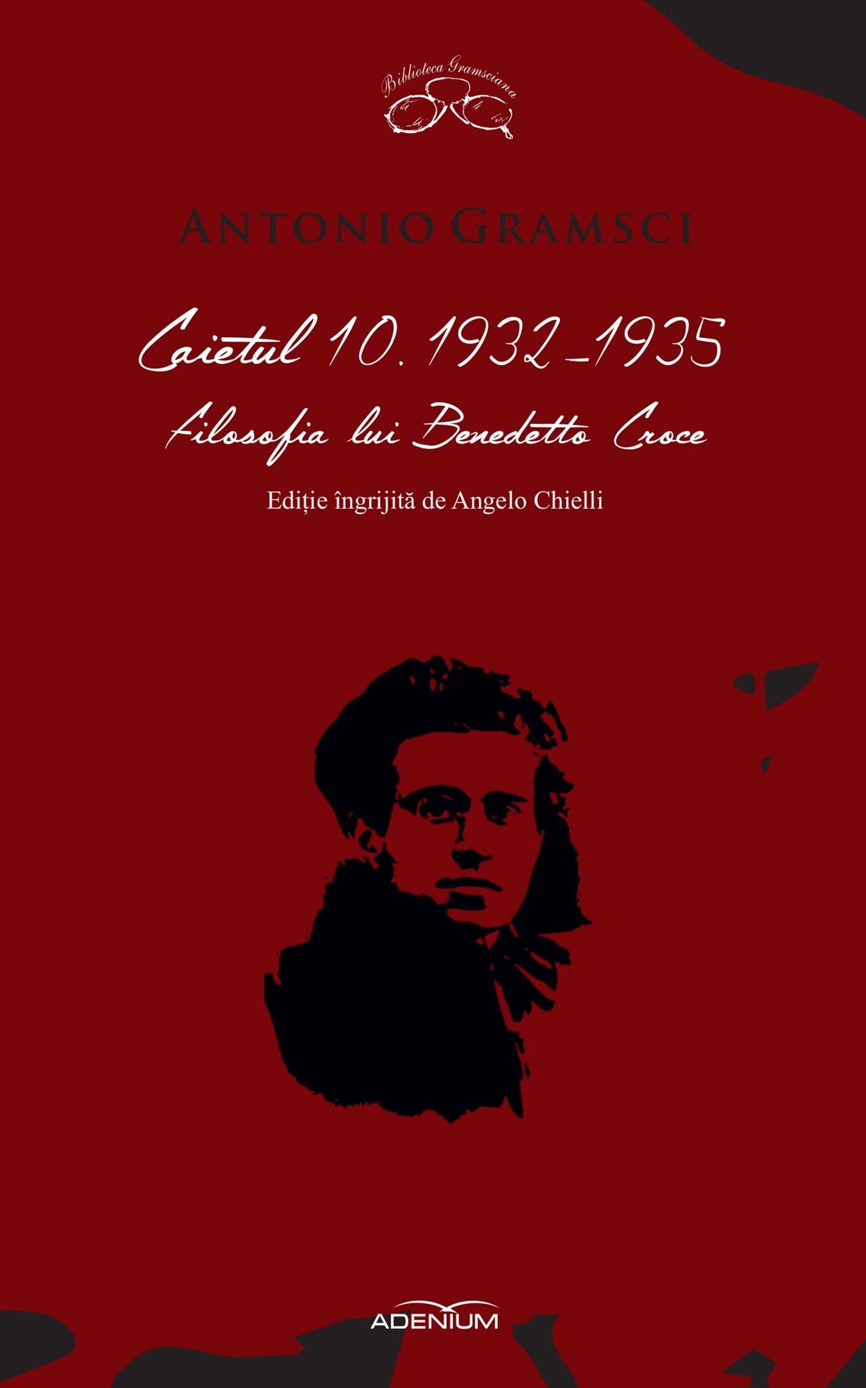 Caietul 10. 1932-1935. Filosofia lui Benedetto Croce