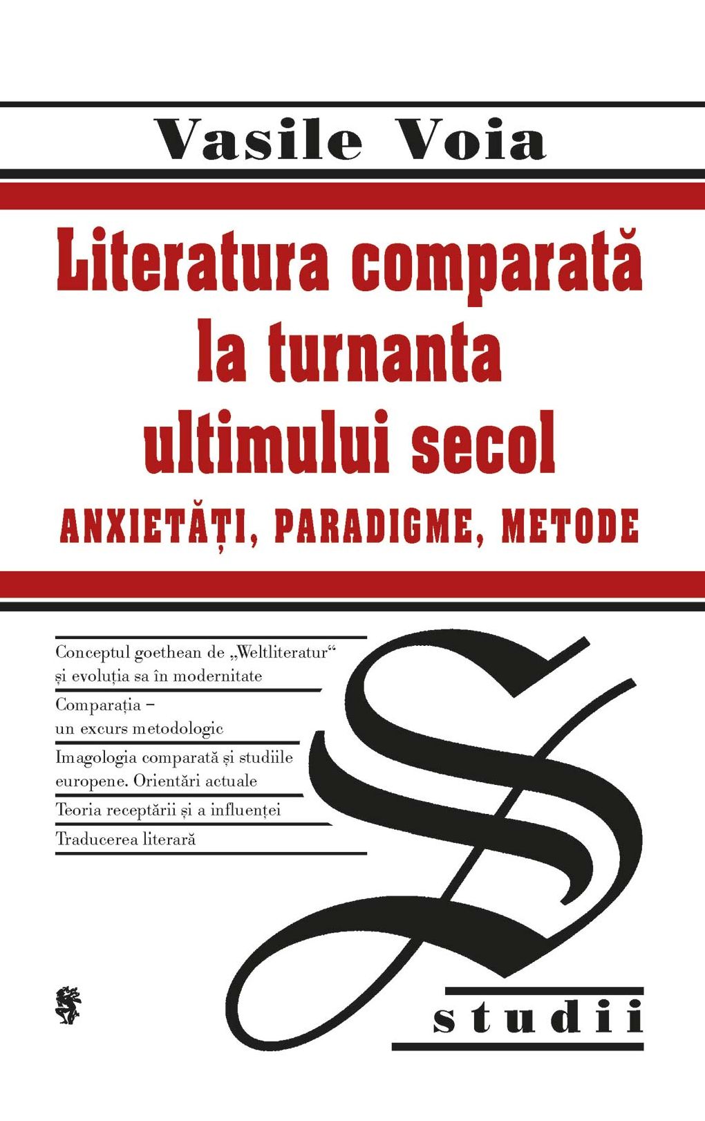 Literatura comparată la turnanta ultimului secol. Anxietăți, paradigme, metode