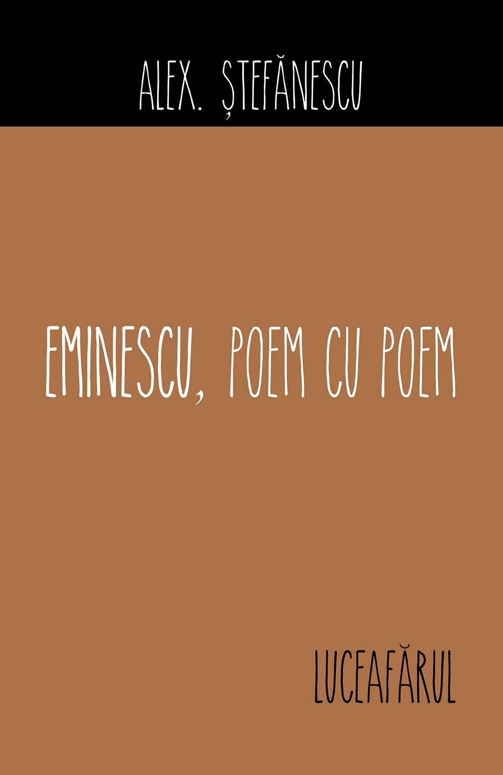 Eminescu, poem cu poem. Luceafărul