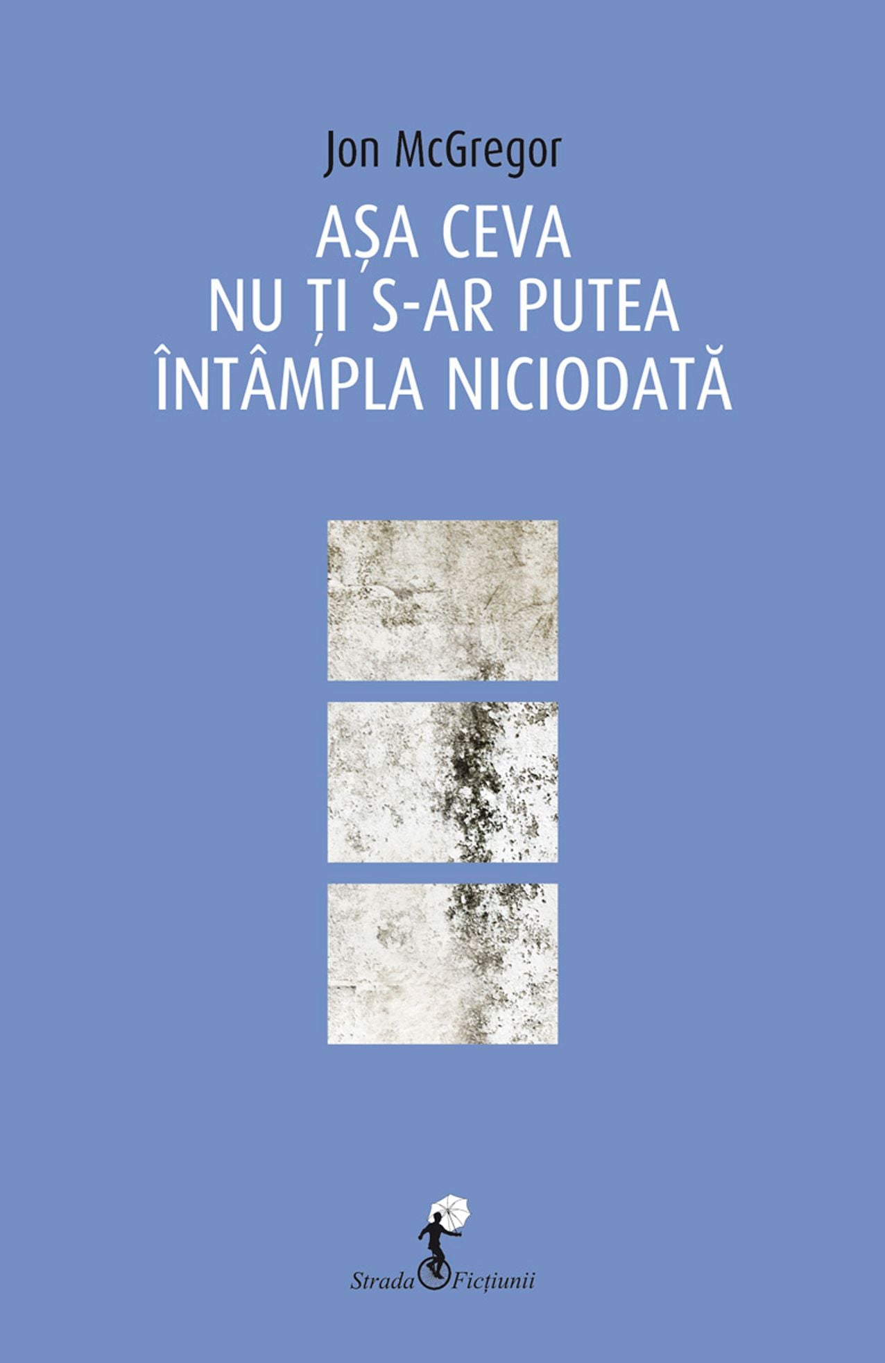 Așa ceva nu ți s-ar putea întâmpla niciodată