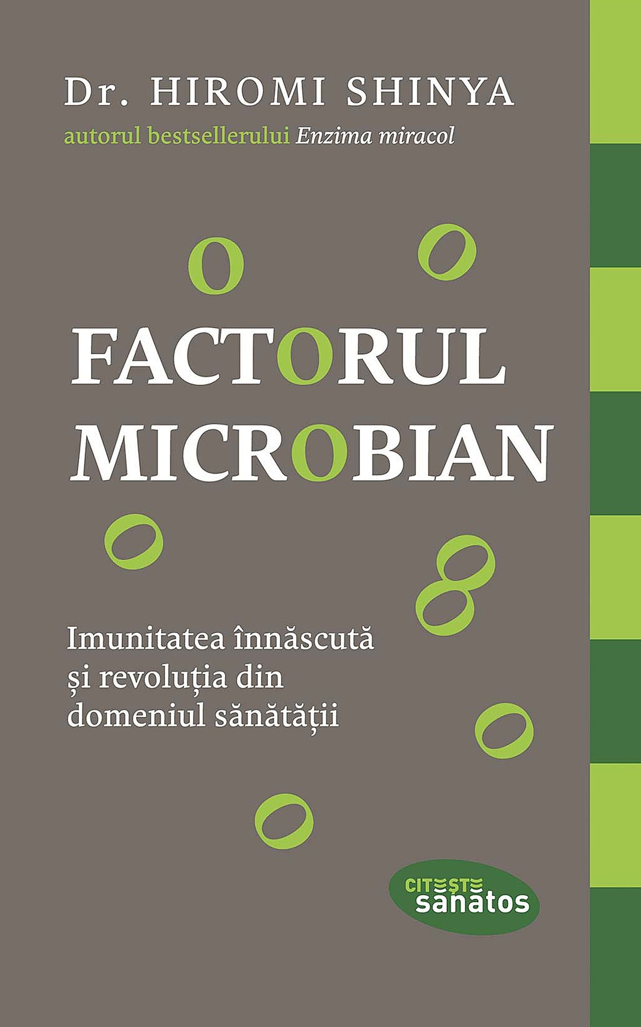Factorul microbian. Imunitatea înnăscută și revoluția din domeniul sănătății
