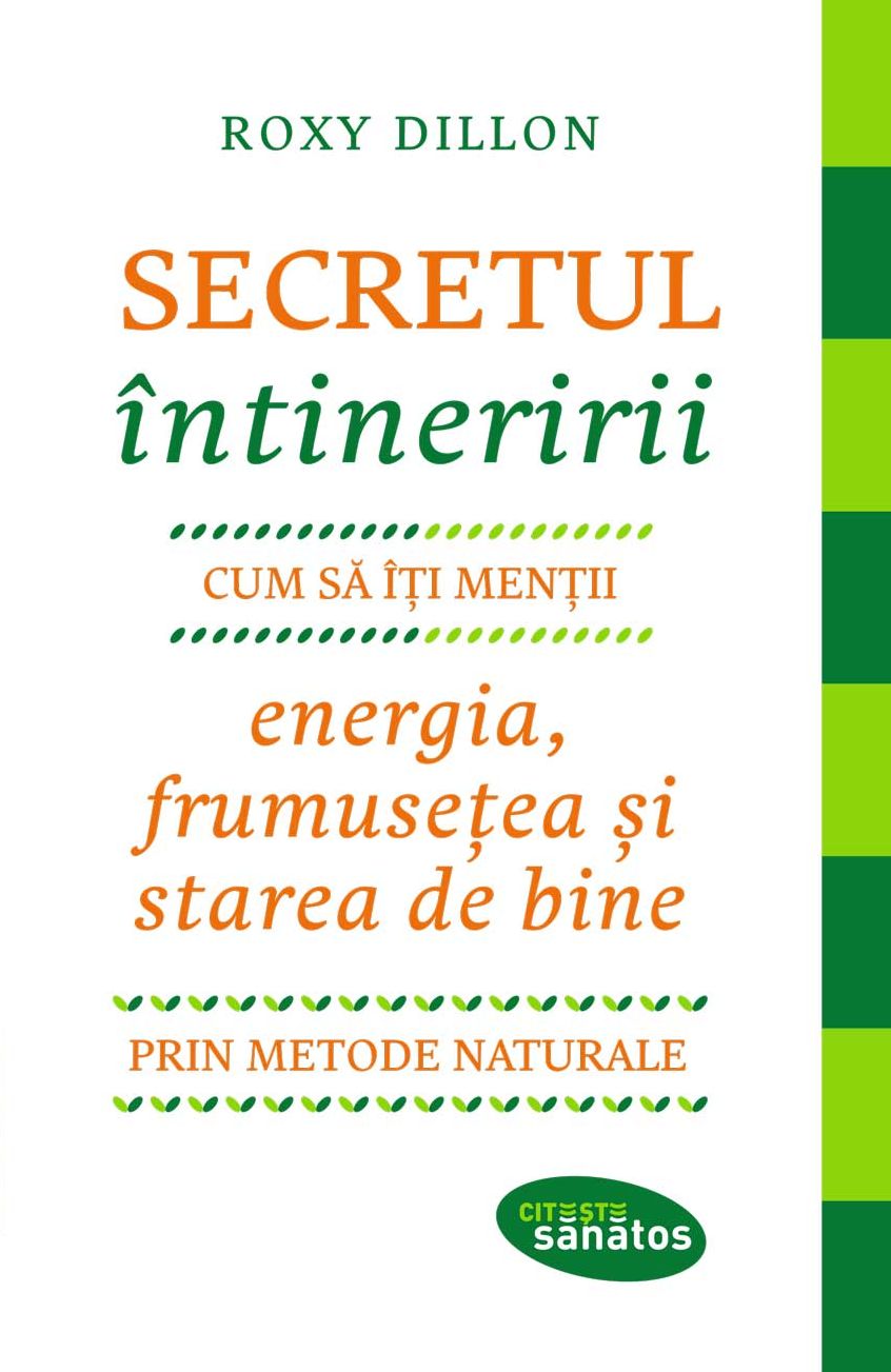 Secretul întineririi. Cum s