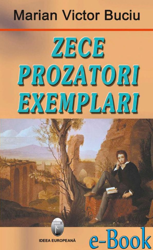 Zece prozatori exemplari. Perioada interbelică