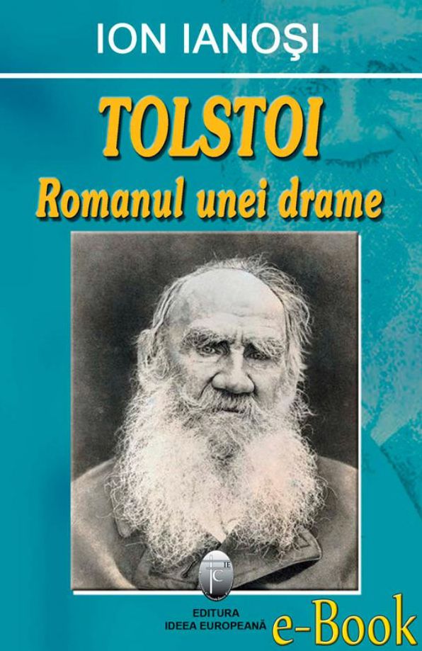Tolstoi. Romanul unei drame