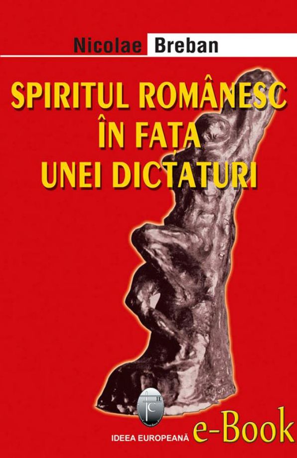 Spiritul românesc în fața unei dictaturi