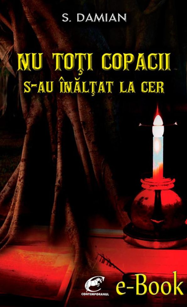 Nu toti copacii s-au inaltat la cer