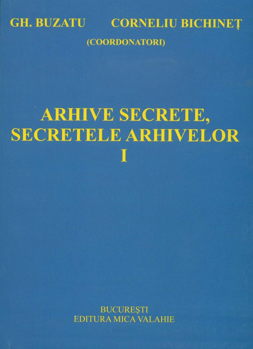 Arhive secrete, secretele arhivelor vol I