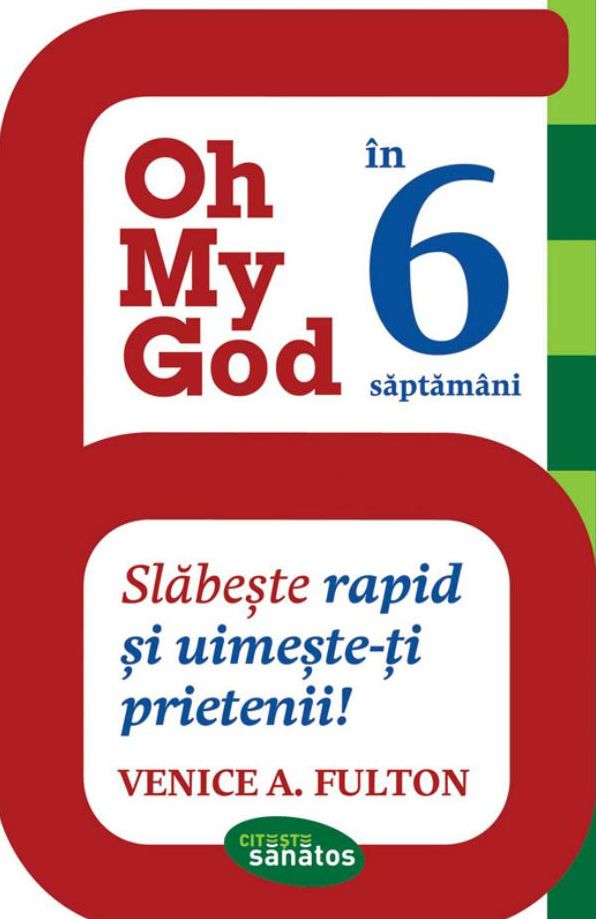 Oh My God! in 6 saptamani. Slabeste rapid si uimeste-ti prietenii