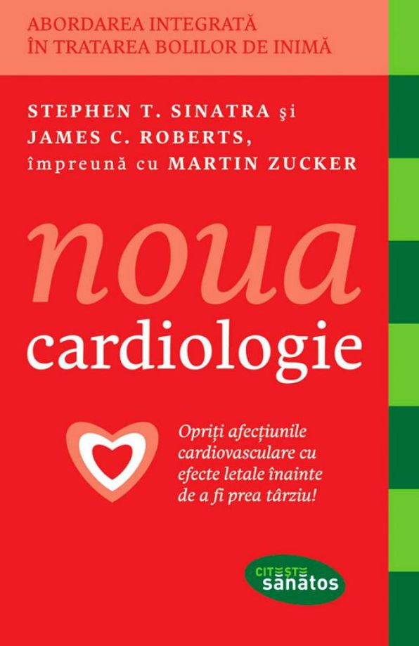 Noua cardiologie. Opriti afectiunile cardiovasculare cu efecete letale inainte de a fi prea tarziu!