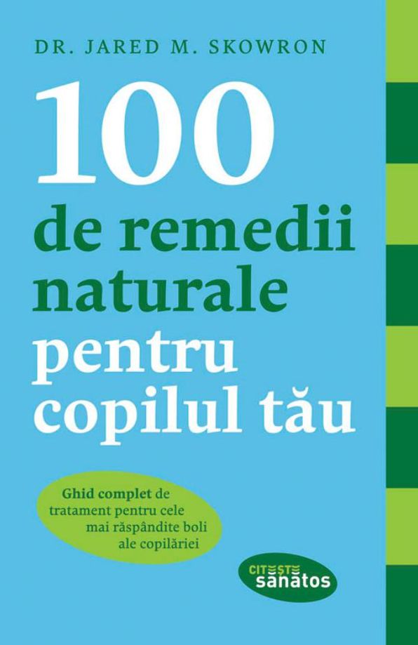 100 de remedii naturale pentru copilul tau