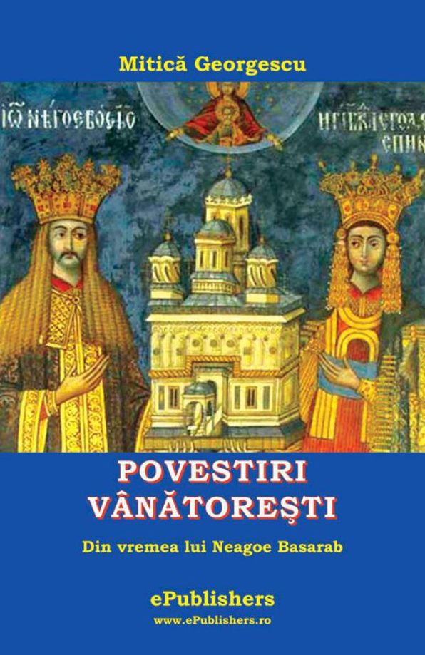 Povestiri vanatoresti din vremea lui Neagoe Basarab