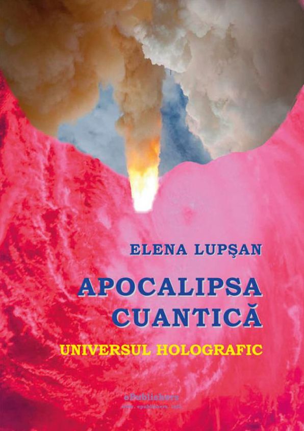 Apocalipsa cuantica. Universul holografic