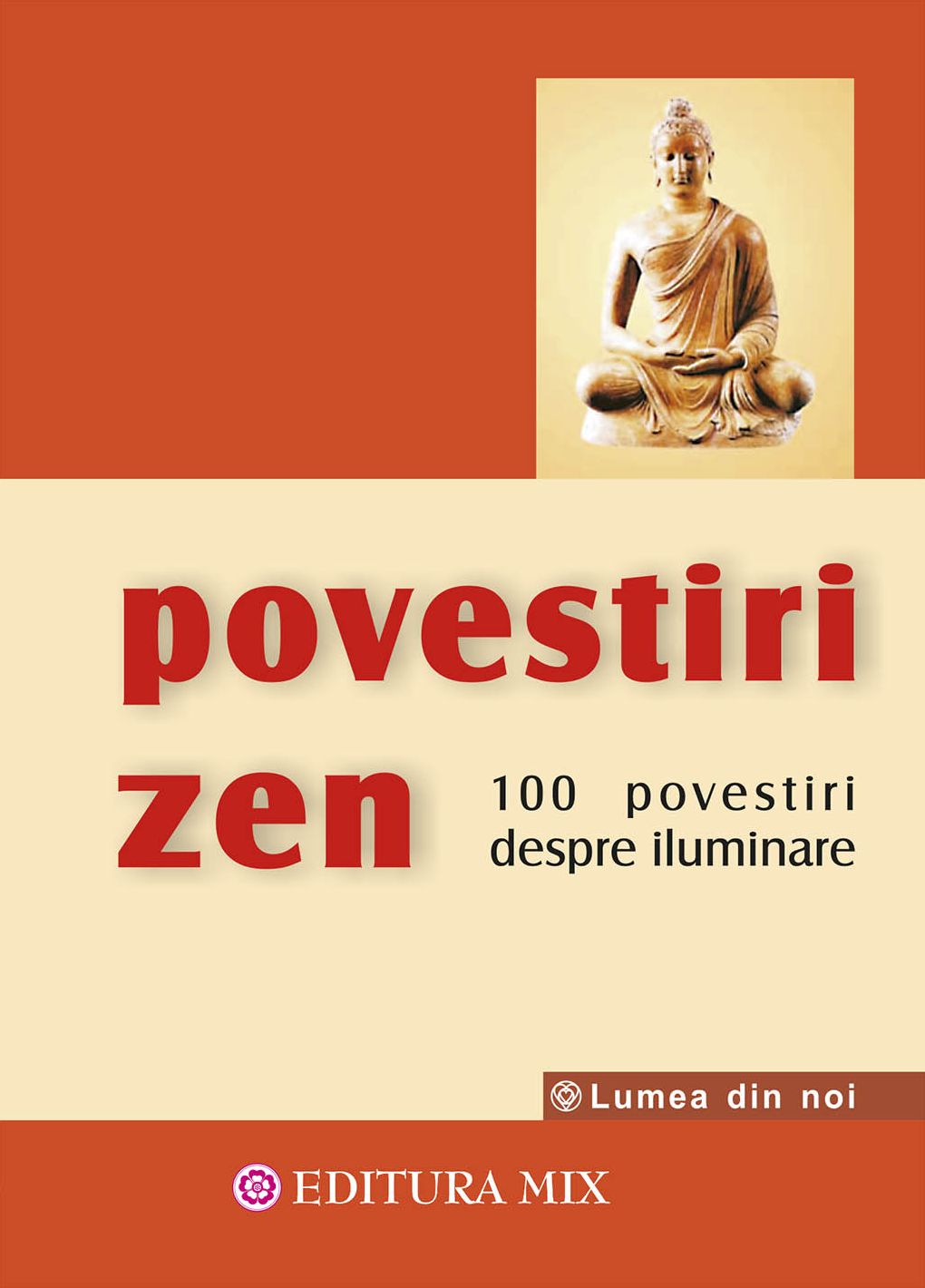 Povestiri Zen. 100 povestiri despre iluminare