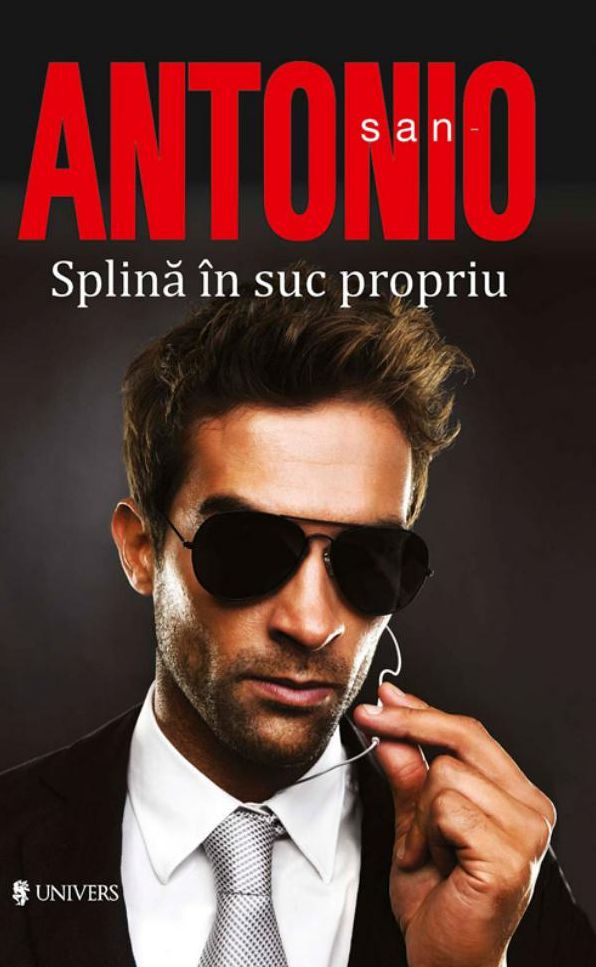 San-Antonio. Splina in suc propriu