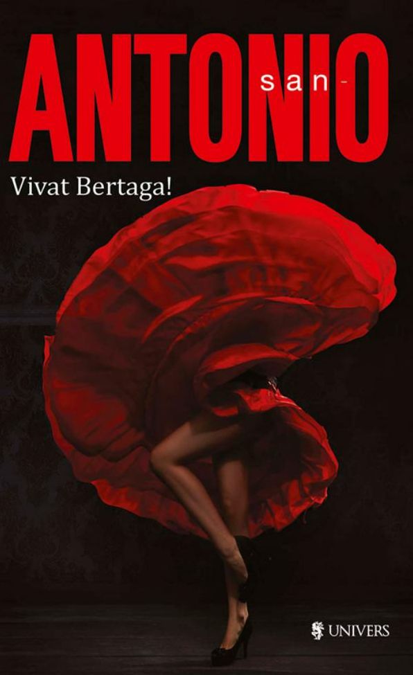 San-Antonio. Vivat Bertaga!