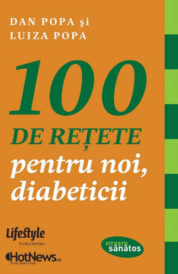 100 de retete pentru noi, diabeticii