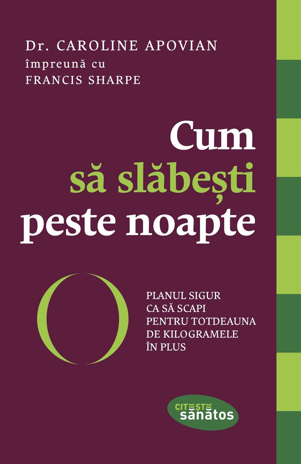 Cum să slăbești peste noapte. Planul sigur ca să scapi pentru totdeauna de kilogramele în plus