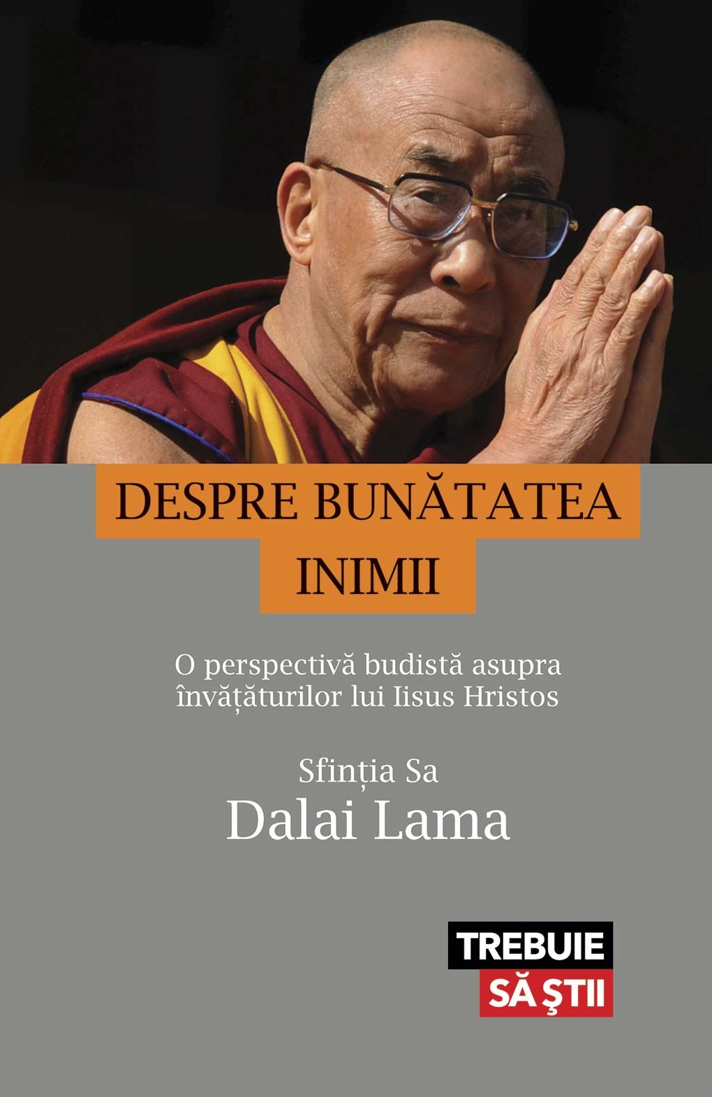 Despre bunătatea inimii. O perspectivă budistă asupra învățăturilor lui Iisus Hristos
