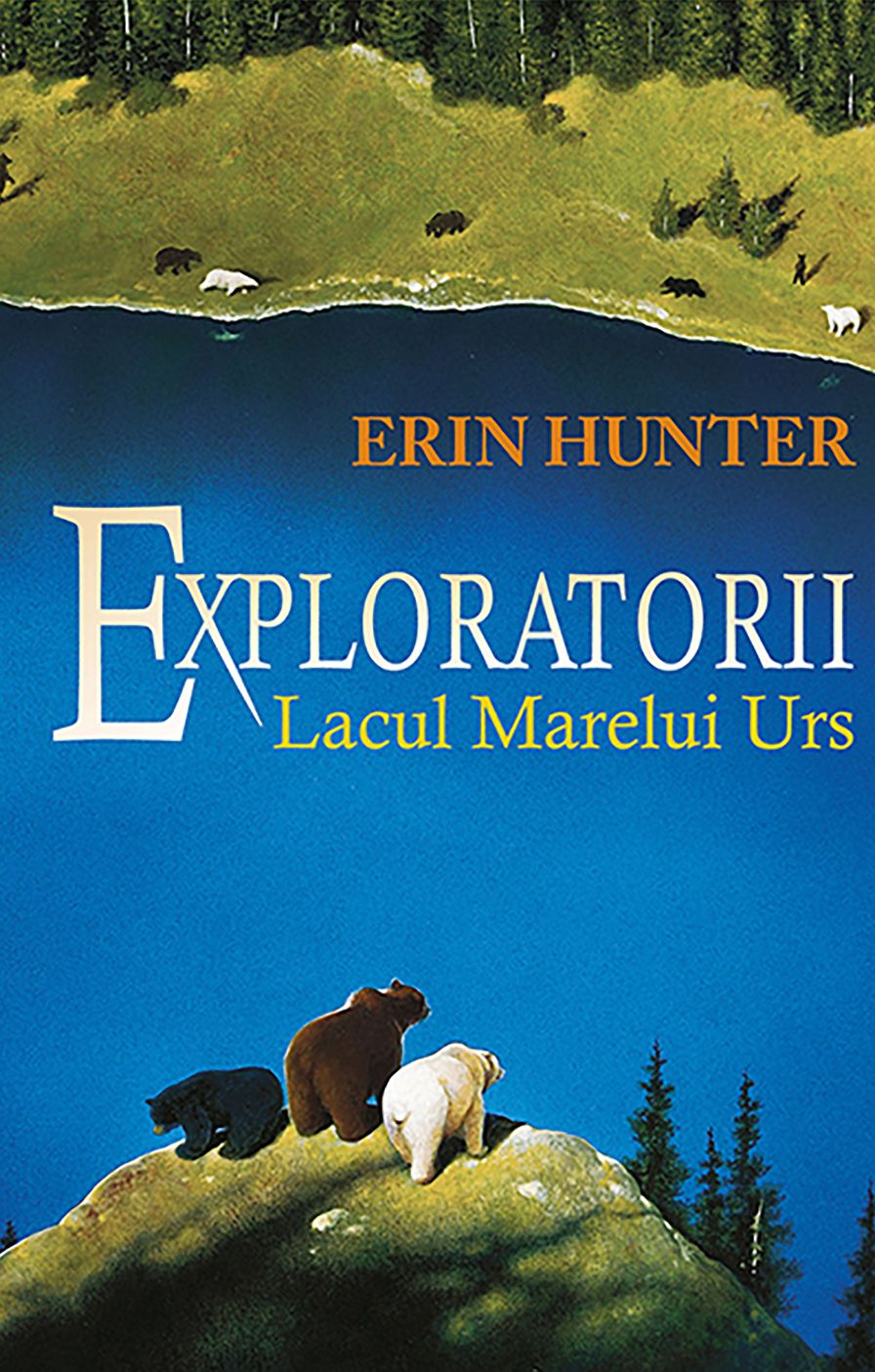 Exploratorii. Cartea a II a - Lacul Marelui Urs