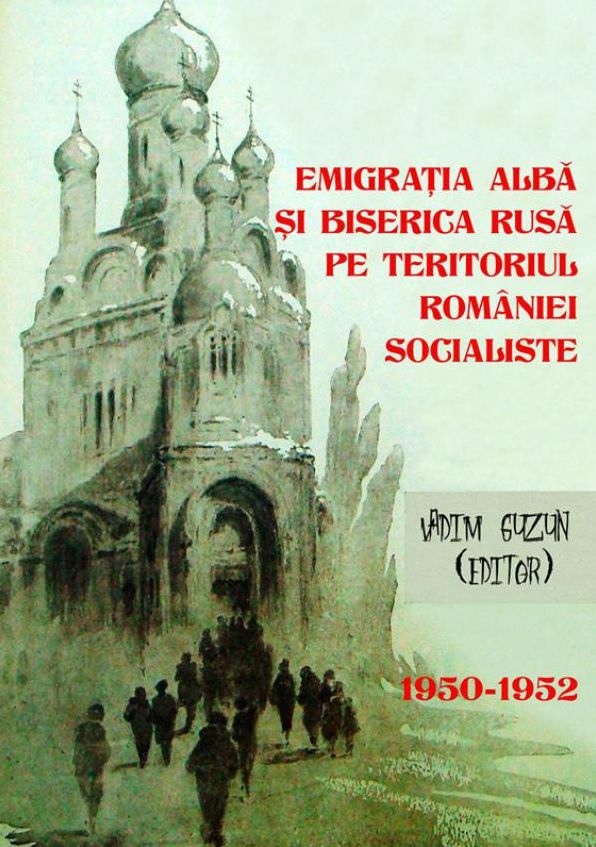 Emigratia alba si Biserica Rusa pe teritoriul Romaniei Socialiste, 1950-1952