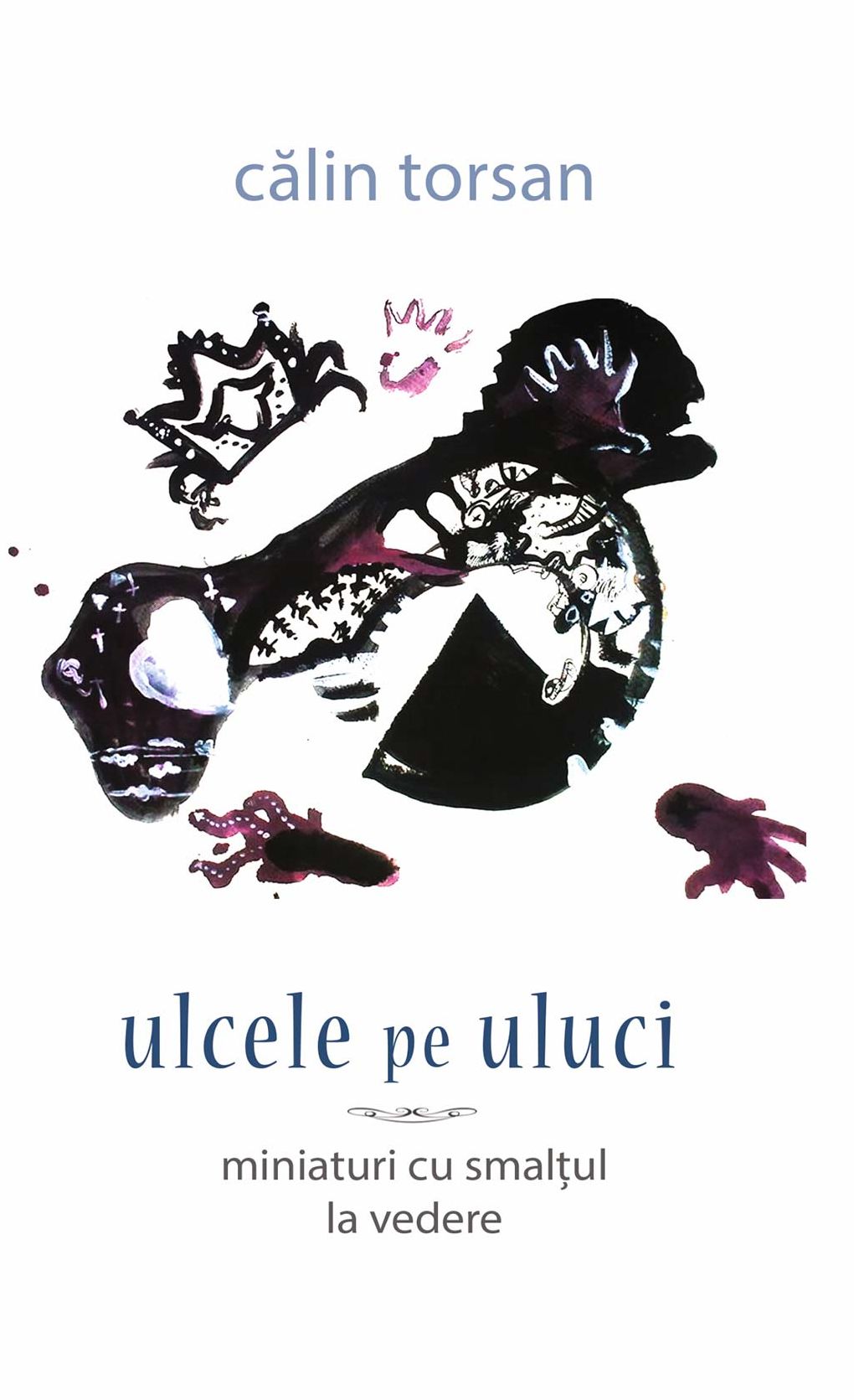 Ulcele pe uluci. Miniaturi cu smalțul la vedere