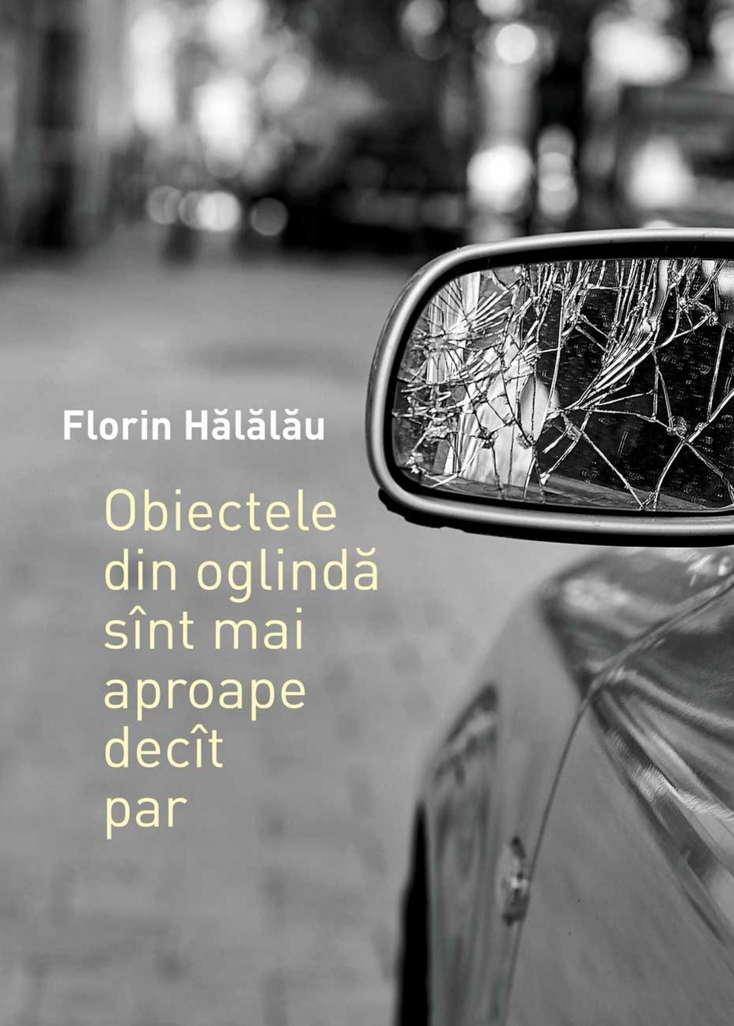 Obiectele din oglinda sint mai aproape decit par