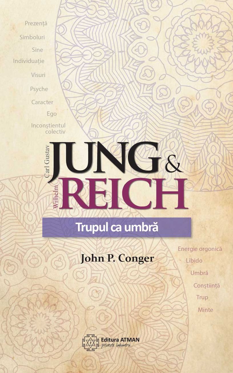 Jung & Reich. Trupul ca o umbra