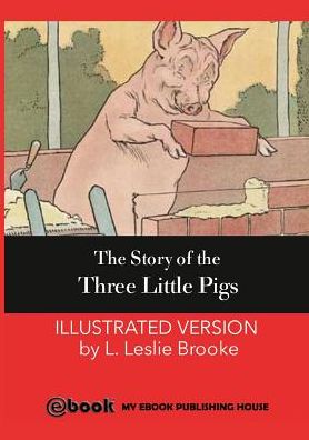 The Story of the Three Little Pigs