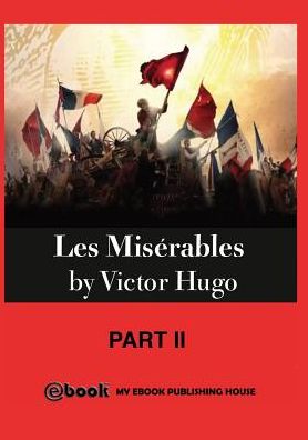 Les Misérables: Part II