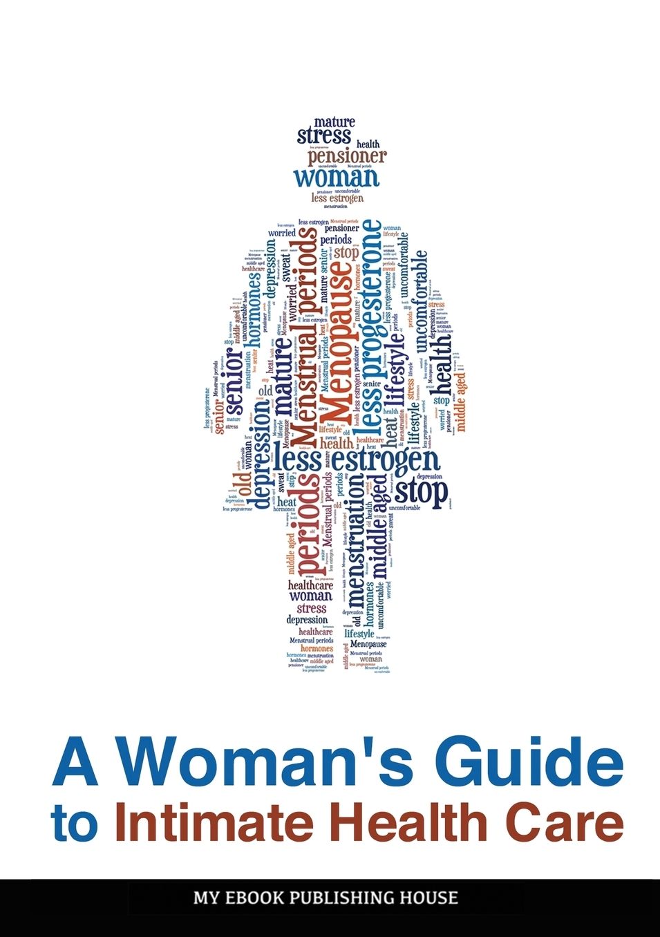A Woman's Guide to Intimate Health Care