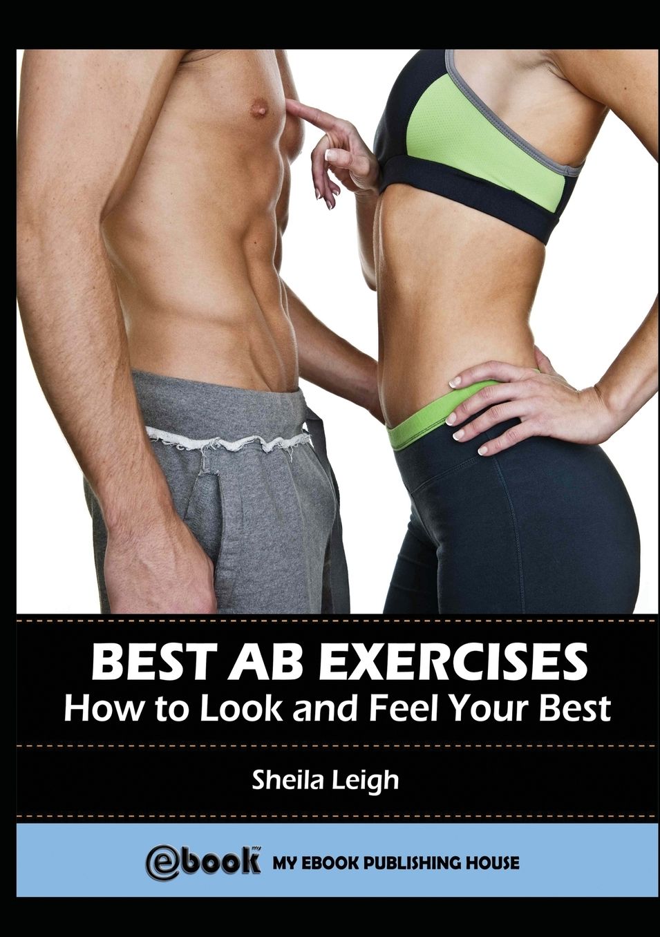 Best Ab Exercises: How to Look and Feel Your Best