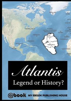 Atlantis - Legend or History?