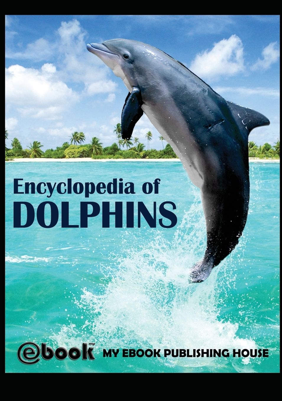 Encyclopedia of Dolphins