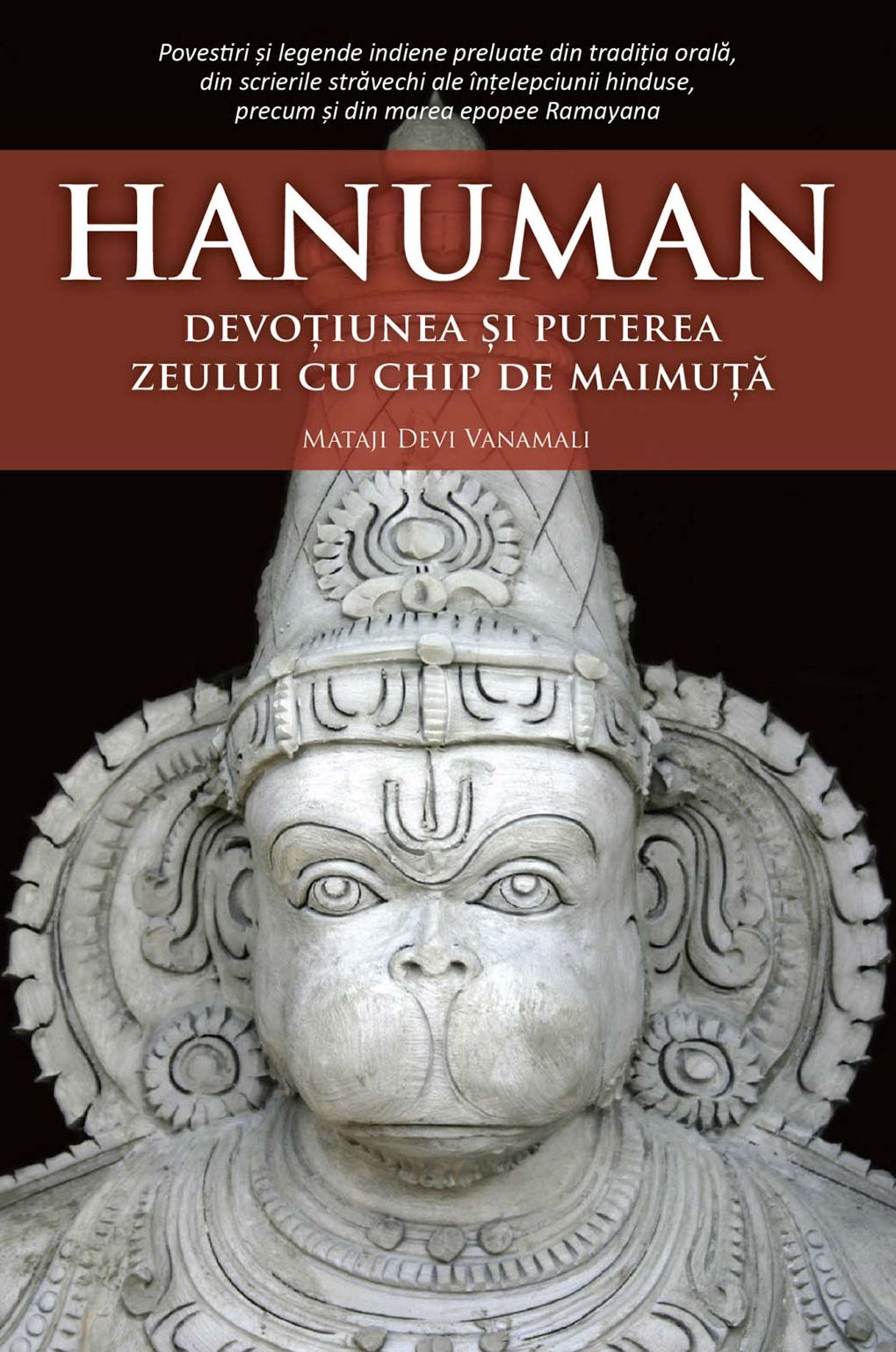 Hanuman. Devoțiunea și puterea zeului cu chip de maimuță