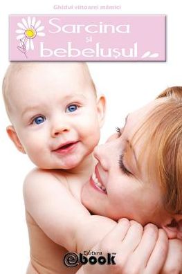 Sarcina si bebelusul