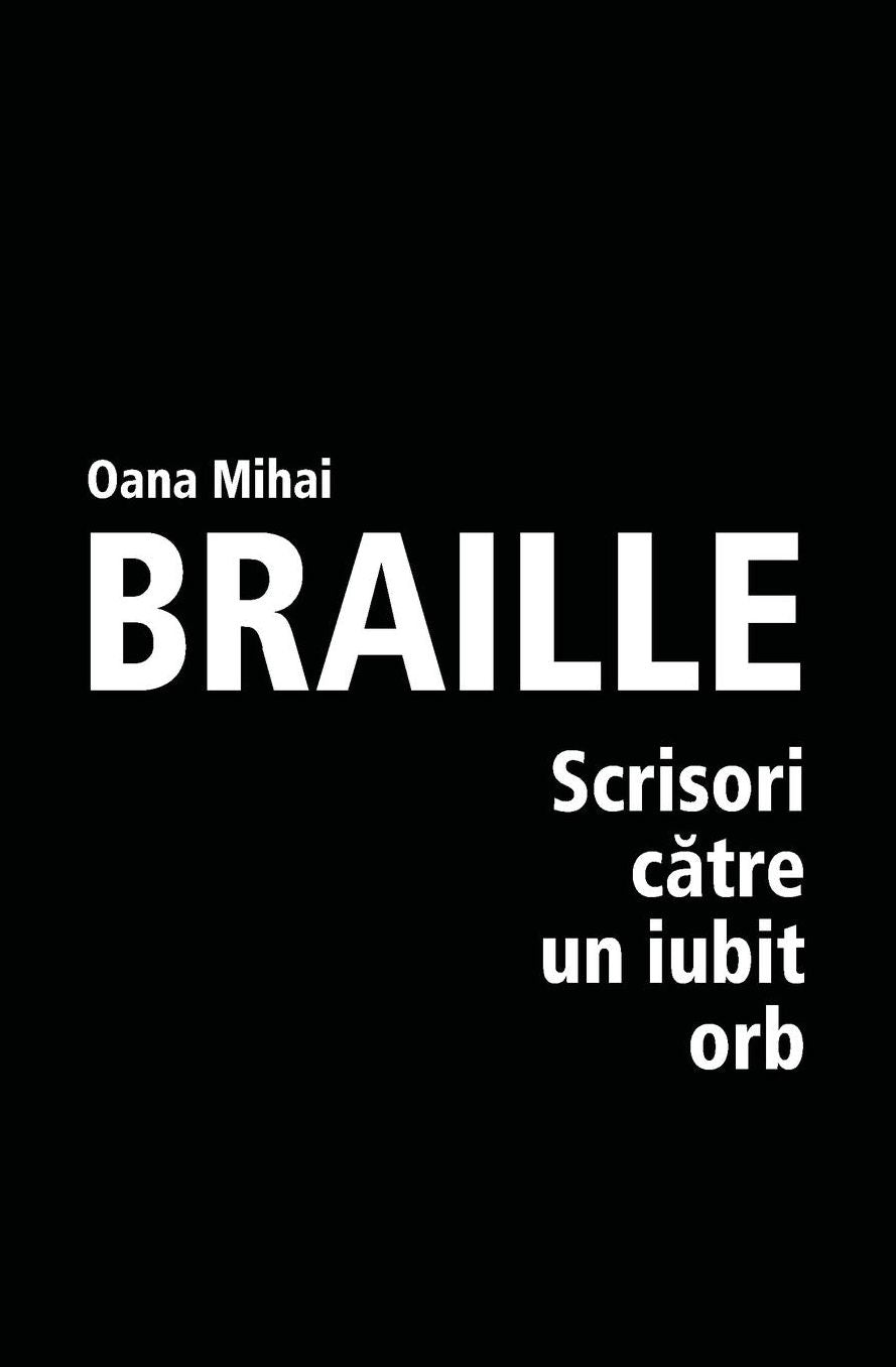 Braille - Scrisori catre un iubit orb